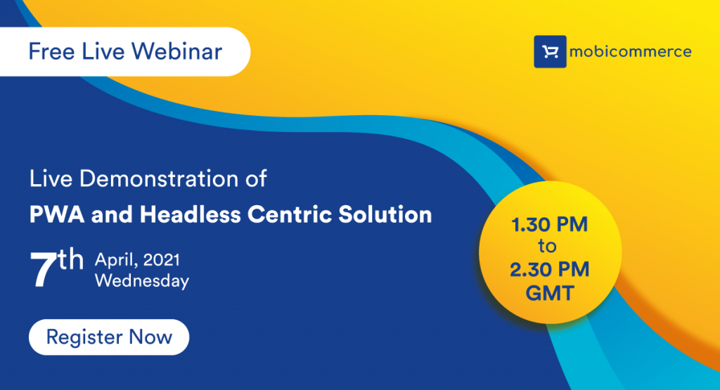 Live Webinar: Demonstration of PWA and Headless Centric